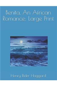 Benita, an African Romance: Large Print