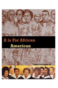 A is for African Americans