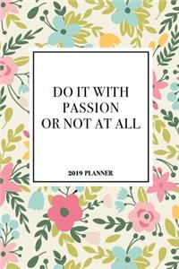 Do It with Passion or Not at All