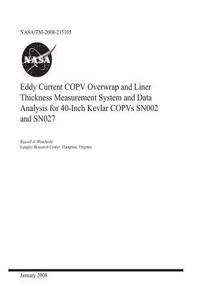 Eddy Current Copv Overwrap and Liner Thickness Measurement System and Data Analysis for 40-Inch Kevlar Copvs Sn002 and Sn027