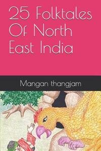 25 Folktales of North East India