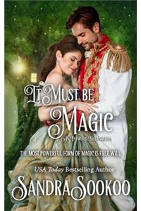 It Must be Magic