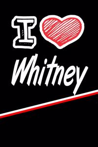 I Love Whitney