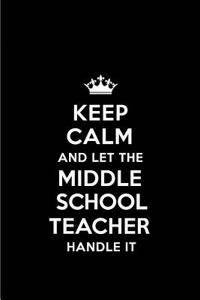 Keep Calm and Let the Middle School Teacher Handle It