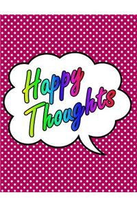 Happy Thoughts