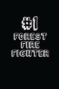 #1 Forest Fire Fighter