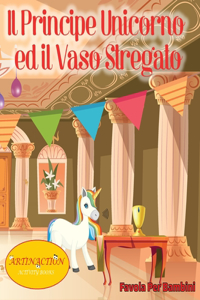 Il Principe Unicorno ed il vaso stregato