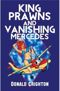 King Prawns and Vanashing Mercedes