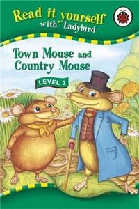 Read It Yourself: Town Mouse and Country Mouse - Level 2