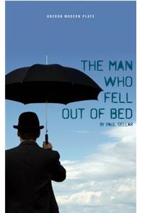 The Man Who Fell Out of Bed