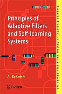 Principles of Adaptive Filters and Self-Learning Systems