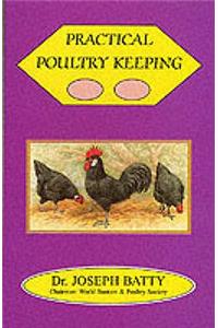 Practical Poultry Keeping