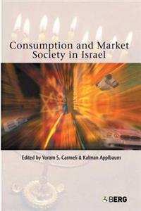 Consumption and Market Society in Israel