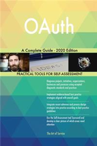 OAuth A Complete Guide - 2020 Edition