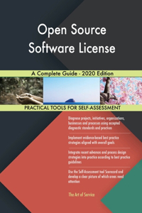 Open Source Software License A Complete Guide - 2020 Edition