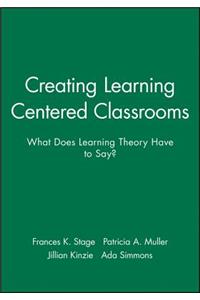 Creating Learning Centered Classrooms