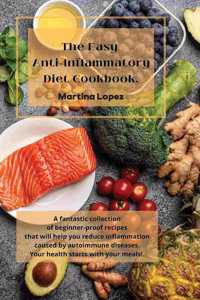 The Easy Anti-Inflammatory Diet Cookbook