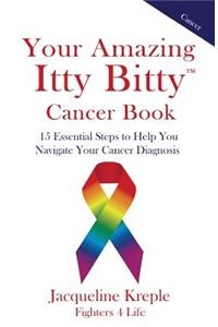 Your Amazing Itty Bitty Cancer Book