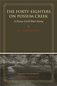 Forty-Eighters of Possum Creek