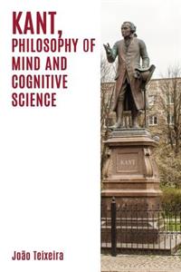 Kant, Philosophy of Mind and Cognitive Science