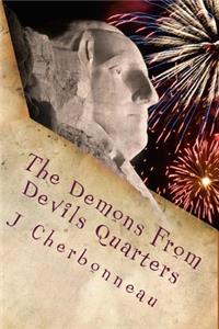 The Demons From Devils Quarters