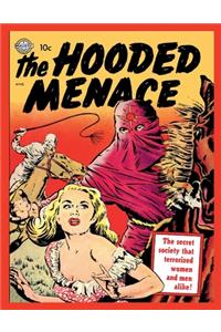 The Hooded Menace