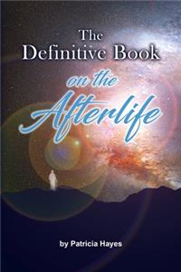 Definitive Book on the Afterlife