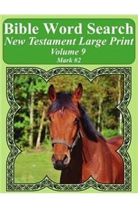 Bible Word Search New Testament Large Print Volume 9: Mark #2