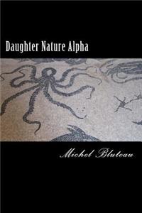 Daughter Nature Alpha