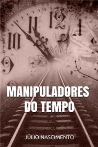 Manipuladores Do Tempo