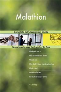 Malathion; Complete Self-Assessment Guide