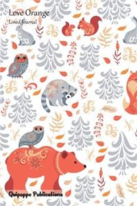 Love Orange Lined Journal: Medium Lined Journaling Notebook, Love Orange Bear and Friends on White Cover, 6x9, 130 Pages