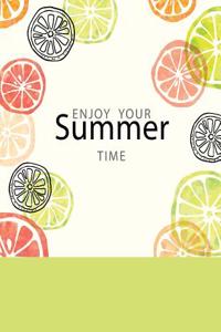 Enjoy Your Summer Time