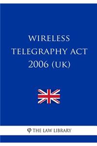Wireless Telegraphy Act 2006 (UK)