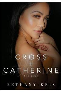 Cross + Catherine