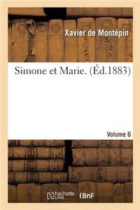 Simone Et Marie. Volume 6