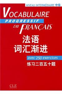Vocabulaire Progressif Du Francais French-Chinese Version (Intermediate)