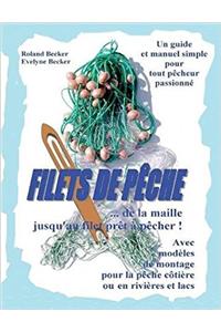 Filets de pêche, ... de la maille jusqu'au filet prêt à pêcher !