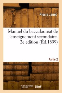 Manuel du baccalauréat de l'enseignement secondaire. 2e édition