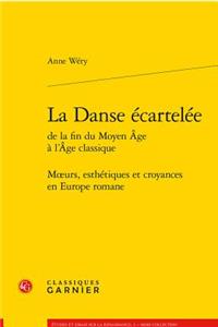 La Danse Ecartelee
