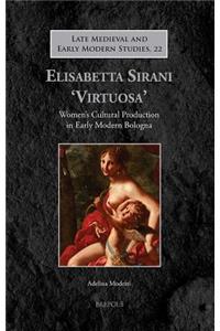 Elisabetta Sirani 'Virtuosa'