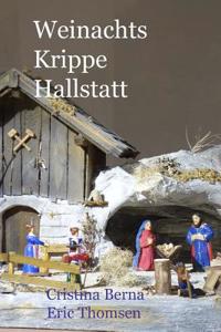 Weinachts Krippe Hallstatt