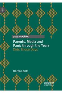 Parents, Media and Panic Through the Years