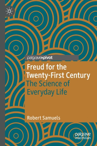 Freud for the Twenty-First Century