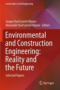 Environmental and Construction Engineering: Reality and the Future