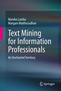 Text Mining for Information Professionals