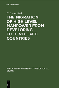 Migration of High Level Manpower from Developing to Developed Countries