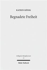 Begnadete Freiheit
