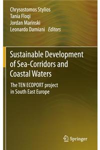 Sustainable Development of Sea-Corridors and Coastal Waters