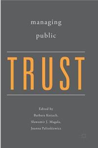 Managing Public Trust